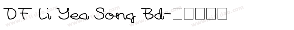 DF Li Yea Song Bd字体转换